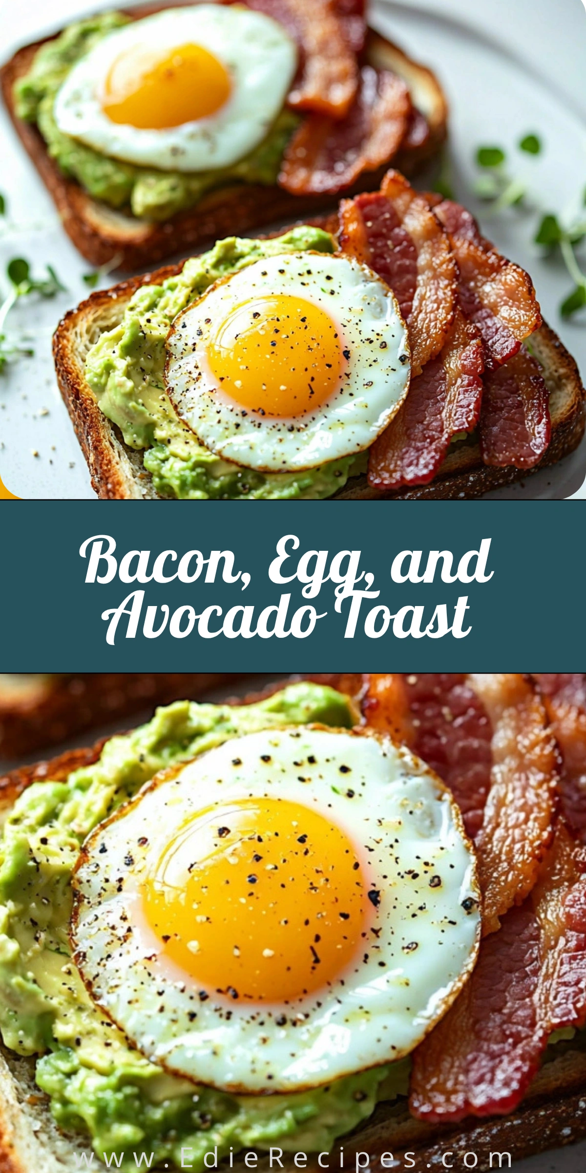 Bacon, Egg, and Avocado Toast