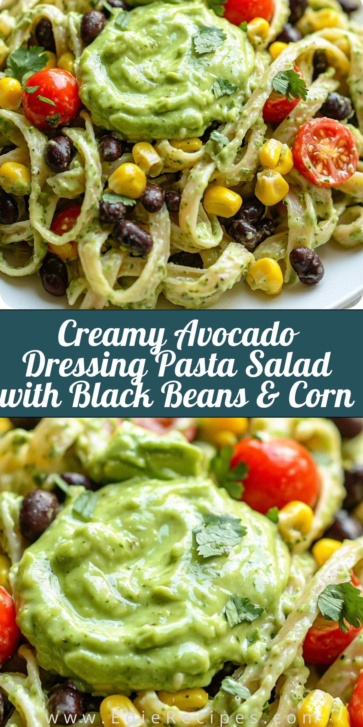 Creamy Avocado Dressing Pasta Salad with Black Beans & Corn