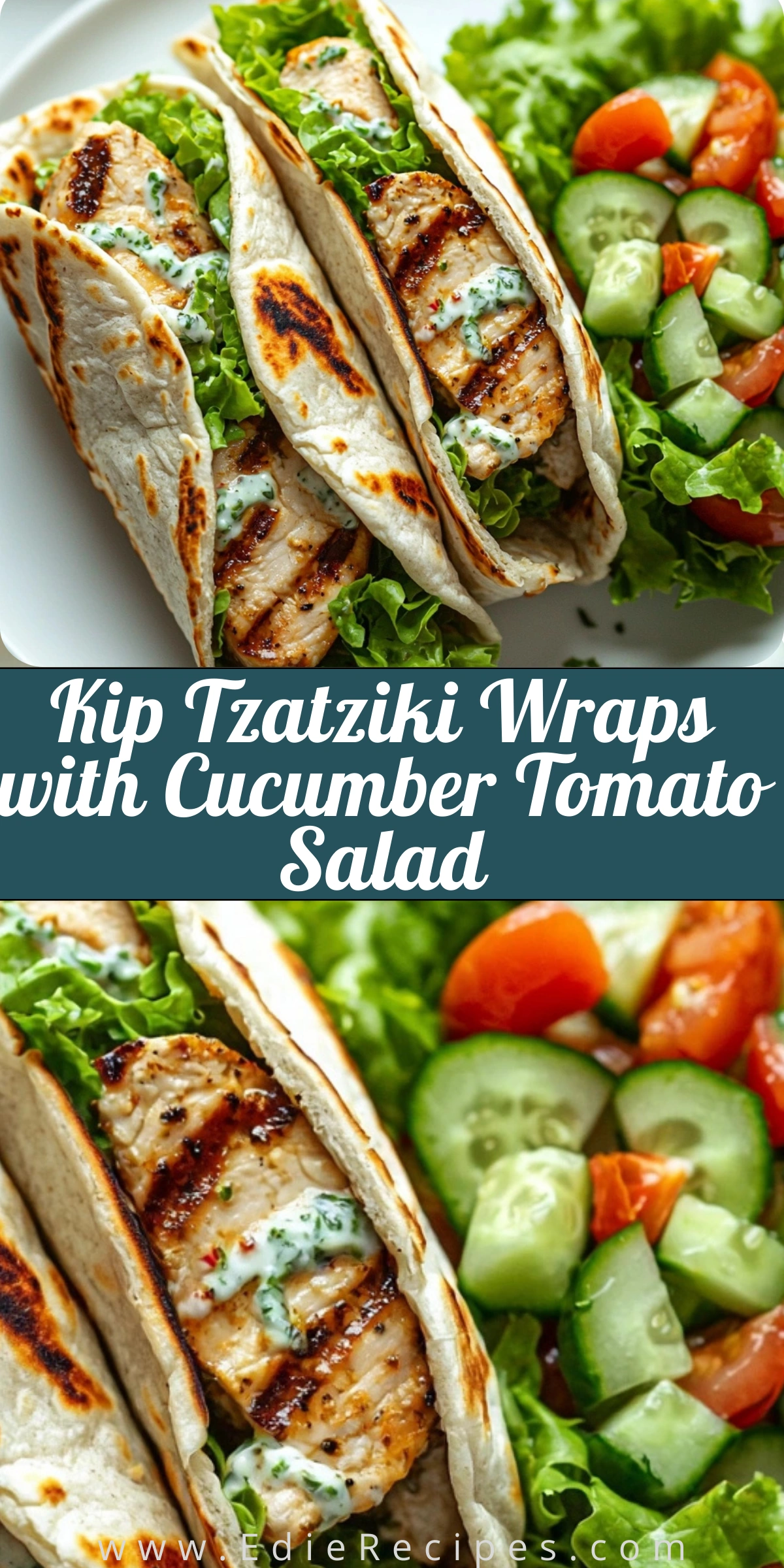 Kip Tzatziki Wraps with Cucumber Tomato Salad