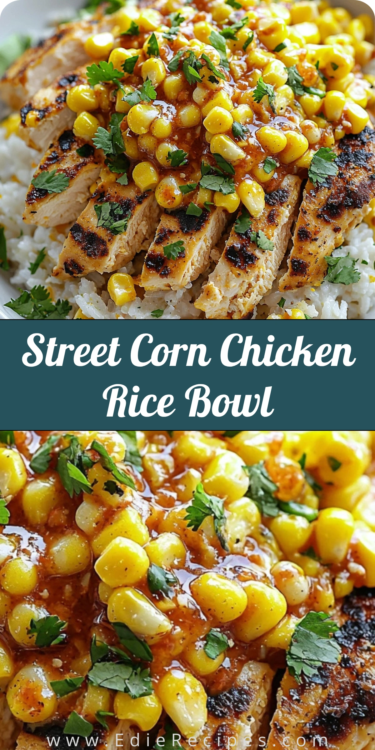 Street Corn Chicken Rice Bowl