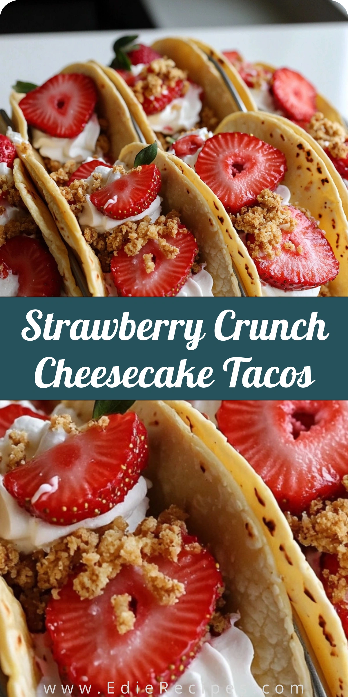 Strawberry Crunch Cheesecake Tacos