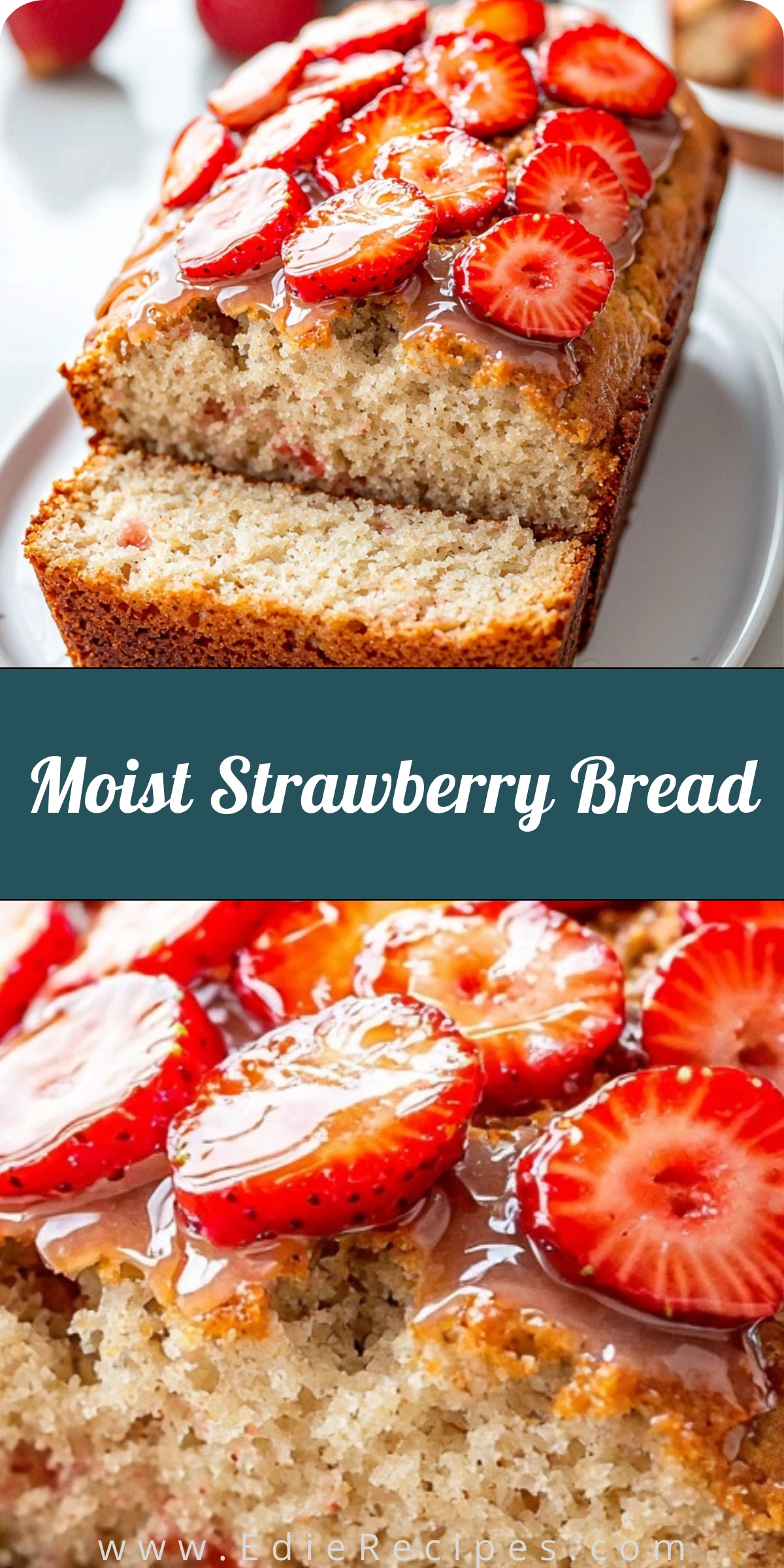 Moist Strawberry Bread